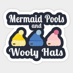 Wild Swimmer, swimming in Mermaid Pools and wooly Hats Sticker